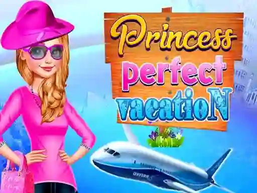 Princess Perfect Vaction เกมออนไลน์