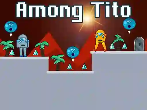 Among Tito เกมออนไลน์