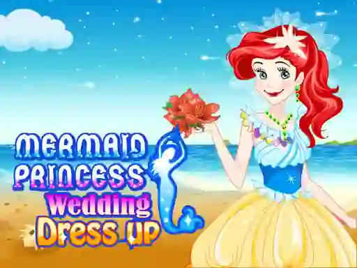 Mermaid princess wedding dress เกมออนไลน์