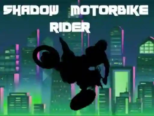 Shadow Motorbike Rider เกมออนไลน์
