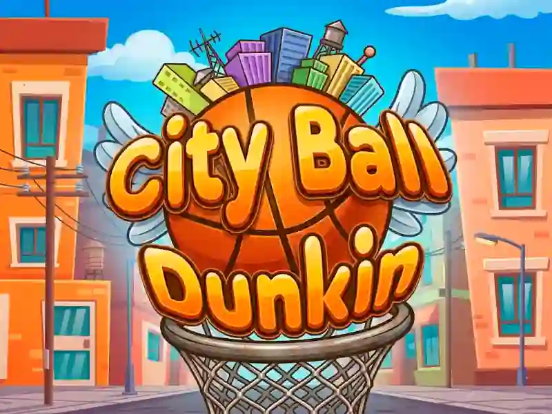 City Ball Dunkin เกมออนไลน์