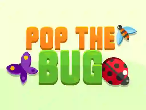 Pop the Bug เกมออนไลน์
