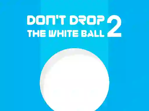 Don't Drop The White Ball 2 เกมออนไลน์