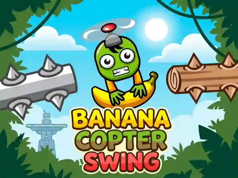Banana Copter Swing เกมออนไลน์