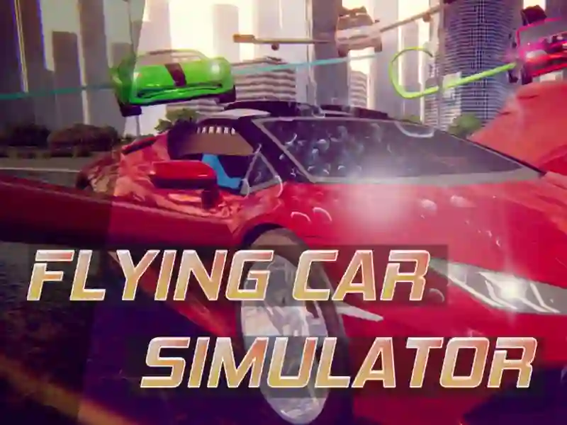 Flying Car Extreme Simulator เกมออนไลน์