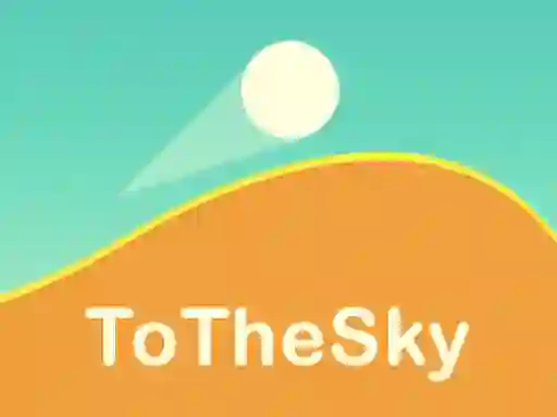 To The Sky เกมออนไลน์