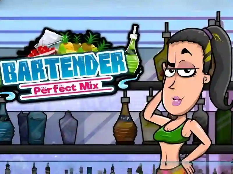 Bartender Perfect Mix เกมออนไลน์