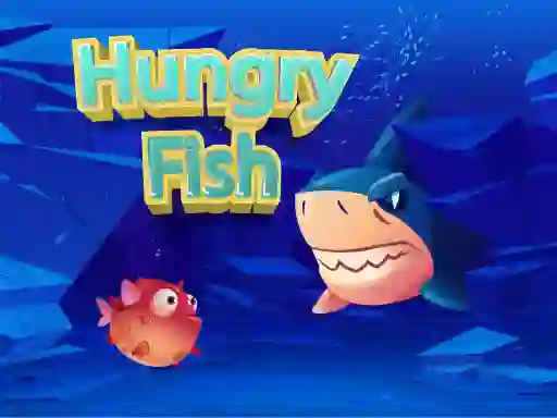 Hungry Fish เกมออนไลน์