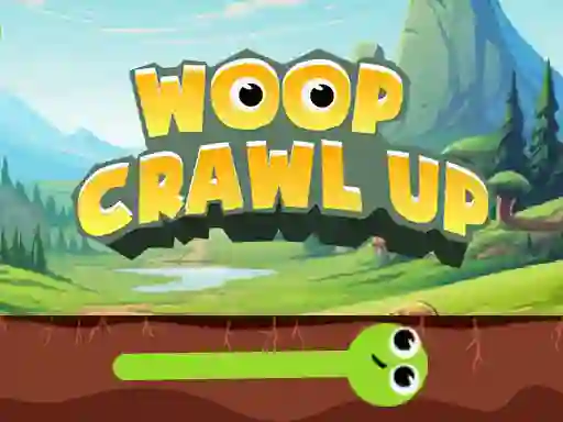 Woop Crawl Up เกมออนไลน์