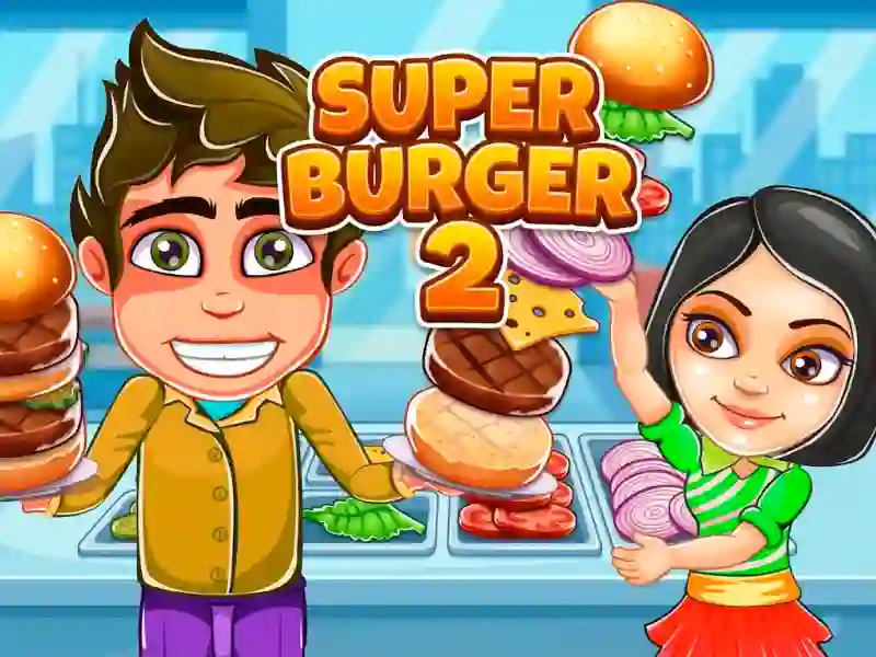 Super Burger 2 เกมออนไลน์