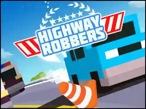Highway Robbers เกมออนไลน์
