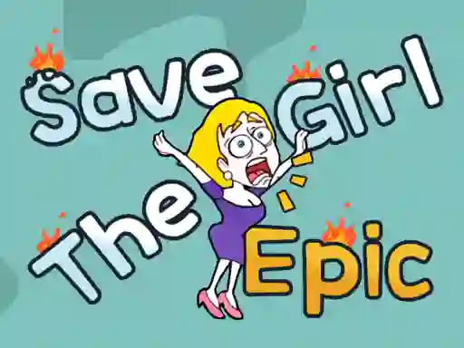 Save The Girl Epic เกมออนไลน์