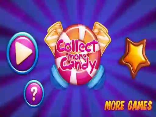 Collect More Candy เกมออนไลน์
