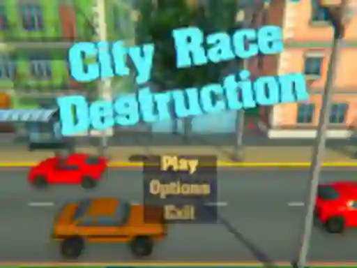 City Race Destruction เกมออนไลน์