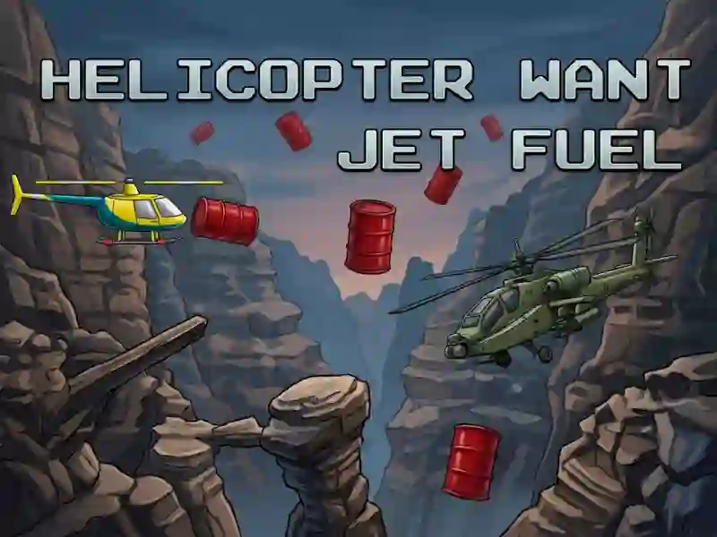 Helicopter Want Jet Fuel เกมออนไลน์