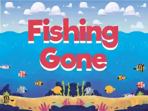 Fishing Gone เกมออนไลน์