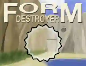 Form Destroyer เกมออนไลน์