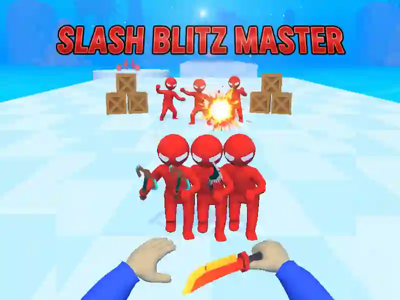 Slash Blitz Master เกมออนไลน์