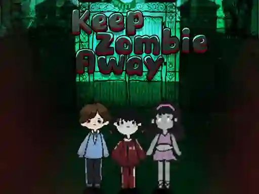 Keep Zombie Away เกมออนไลน์