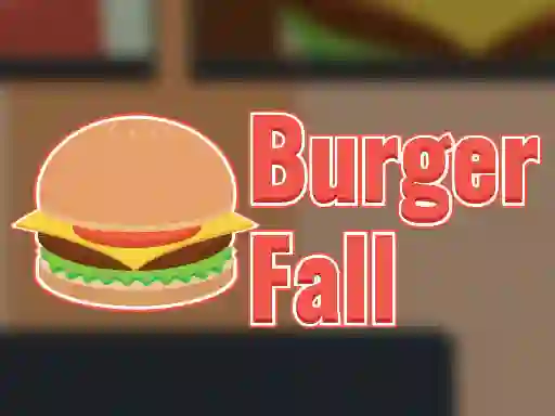 Burger Fall เกมออนไลน์