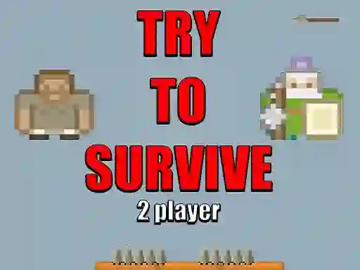 Try to survive 2 player เกมออนไลน์