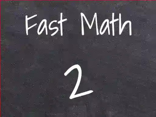 Fast Math 2 เกมออนไลน์