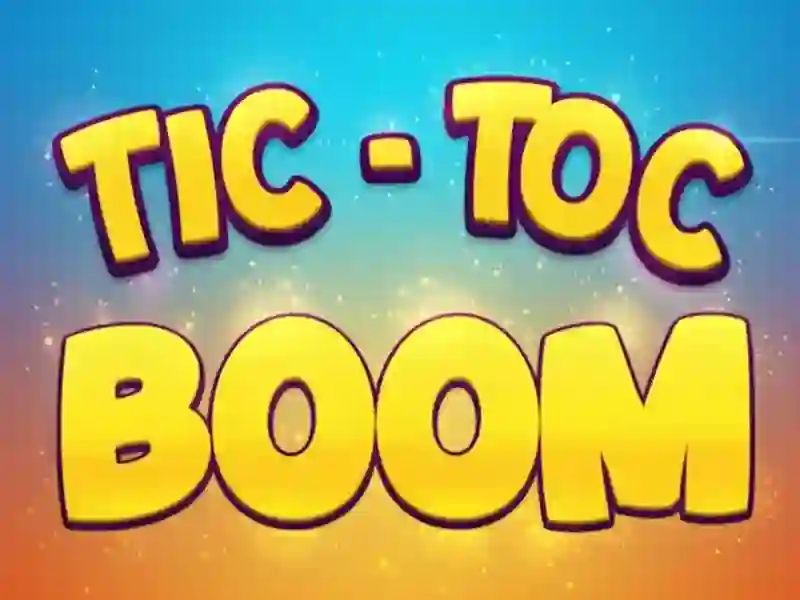 Tic Toc Boom เกมออนไลน์