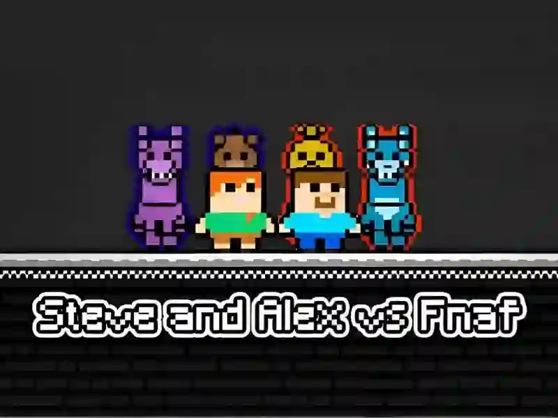 Steve and Alex vs Fnaf เกมออนไลน์