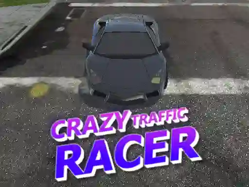 Crazy Traffic Racer เกมออนไลน์