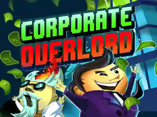 Corporate Overlord เกมออนไลน์