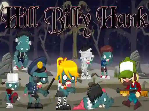 Hill Billy Hank เกมออนไลน์