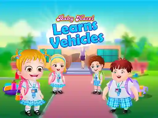 Baby Hazel Learns Vehicles เกมออนไลน์