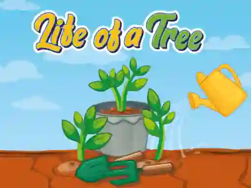 Life of a Tree เกมออนไลน์