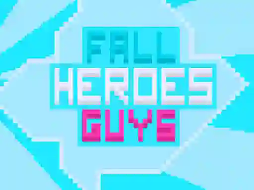 Fall Heroes Guys 2 เกมออนไลน์