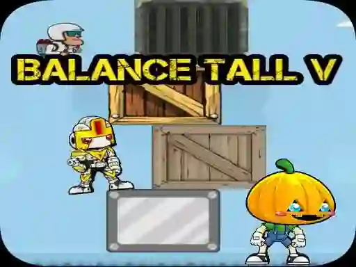 Balance Tall V เกมออนไลน์