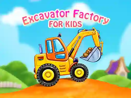 Excavator Factory For Kids เกมออนไลน์