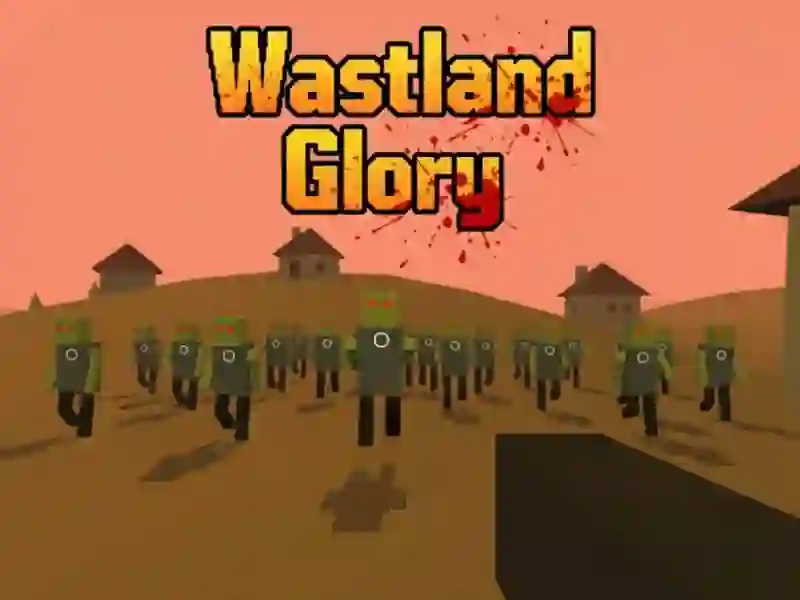 Wasteland Glory เกมออนไลน์