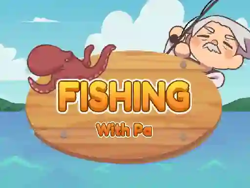 Fishing With Pa เกมออนไลน์