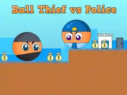 Ball Thief vs Police เกมออนไลน์