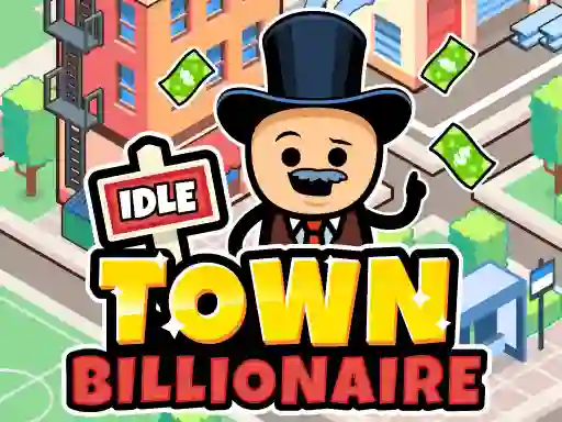 Idle Town Billionaire เกมออนไลน์