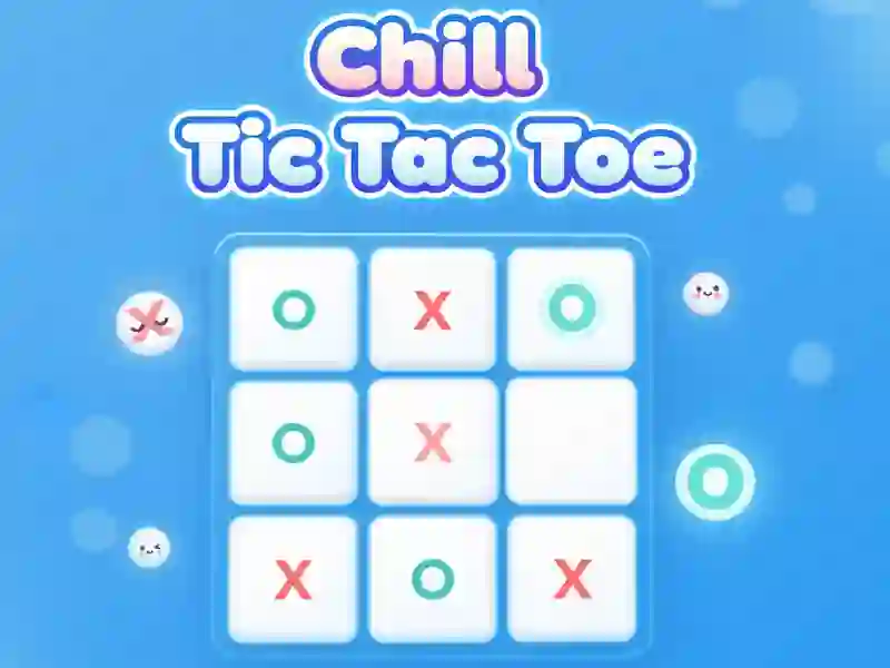 Chill Tic Tac Toe เกมออนไลน์