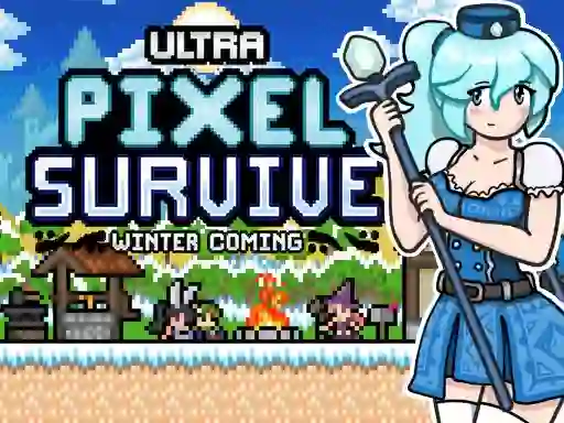 Ultra Pixel Survive Winter Coming เกมออนไลน์