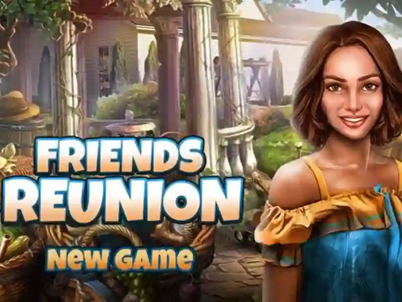 Friends Reunion เกมออนไลน์