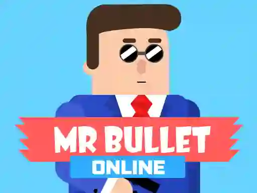Mr Bullet Online เกมออนไลน์