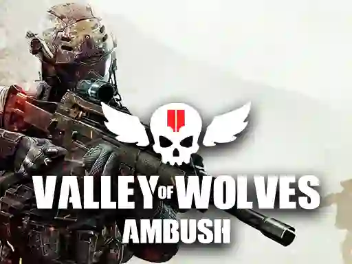 Valley of Wolves Ambush เกมออนไลน์