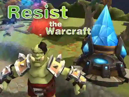 Resist The Warcraft เกมออนไลน์