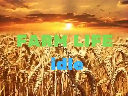 Farm Life idle เกมออนไลน์