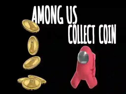 Among Us Collect Coin เกมออนไลน์