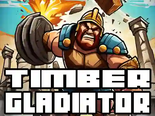 Timber Gladiator เกมออนไลน์
