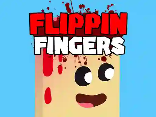 Flippin Fingers เกมออนไลน์